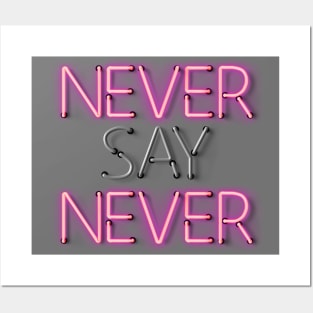 Never Say Never - Pink Neon sign Posters and Art